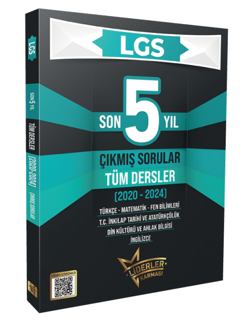 LGS Son 5 Yıl Tüm Dersler Çıkmış Sorular (2020-2024)