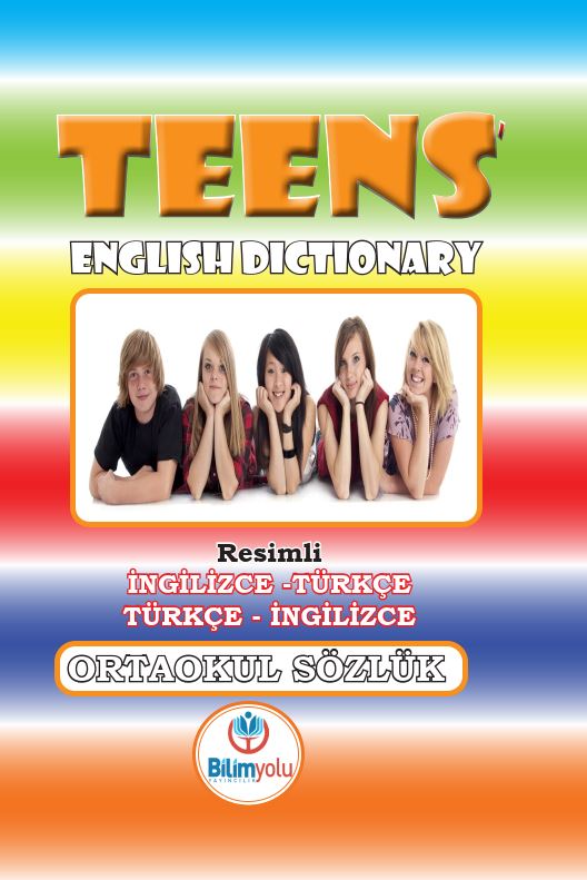 Teens English Dictionary Resimli İngilizce/Türkçe - Türkçe İngilizce Sözlük