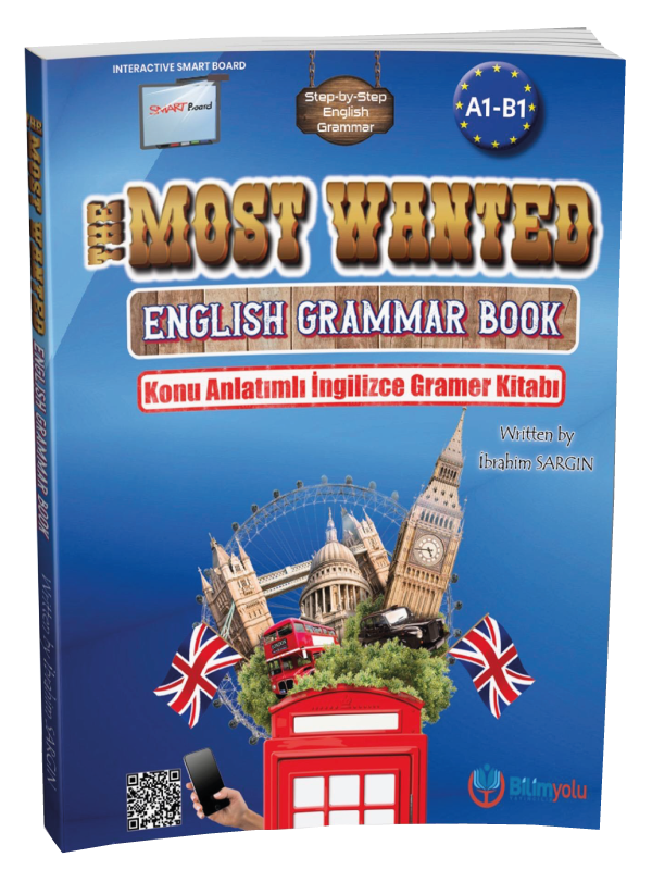 The Most Wanted English Grammar Book (A1-B1) İbrahim Sargın The Most Wanted English Grammar Book (A1-B1) İbrahim Sargın